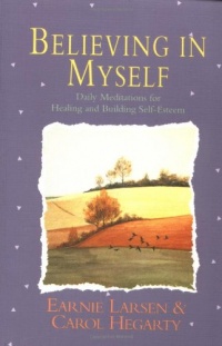 Believing In Myself: Self Esteem Daily Meditations Believing In Myself: Self Esteem Daily Meditations