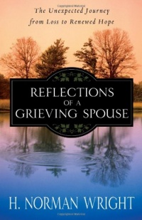 Reflections of a Grieving Spouse: The Unexpected Journey from Loss to Renewed Hope Reflections of a Grieving Spouse: The Unexpected Journey from Loss to Renewed Hope