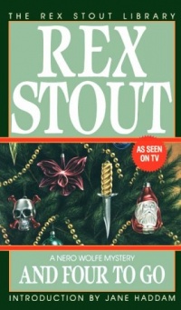 And Four to Go (Nero Wolfe Mysteries) And Four to Go (Nero Wolfe Mysteries)