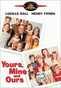 Yours, Mine and Ours Yours, Mine and Ours