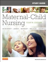 Study Guide for Maternal-Child Nursing, 4e Study Guide for Maternal-Child Nursing, 4e