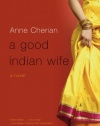 A Good Indian Wife: A Novel