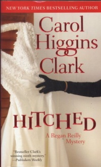 Hitched (Regan Reilly Mysteries, No. 9) Hitched (Regan Reilly Mysteries, No. 9)