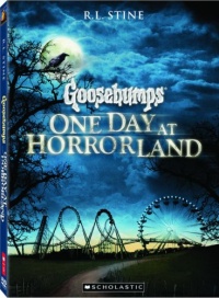 Goosebumps: One Day at Horrorland Goosebumps: One Day at Horrorland