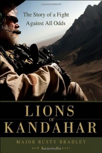 Lions of Kandahar: The Story of a Fight Against All Odds Lions of Kandahar: The Story of a Fight Against All Odds