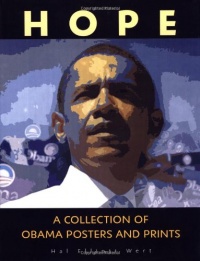 Hope: A Collection of Obama Posters and Prints Hope: A Collection of Obama Posters and Prints