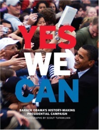 Yes We Can: Barack Obama's History-Making Presidential Campaign Yes We Can: Barack Obama's History-Making Presidential Campaign