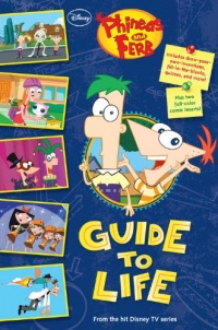 Phineas and Ferb's Guide to Life Phineas and Ferb's Guide to Life