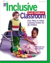 The Inclusive Early Childhood Classroom: Easy Ways to Adapt Learning Centers for All Children