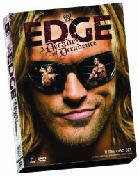 WWE: Edge - A Decade of Decadence WWE: Edge - A Decade of Decadence