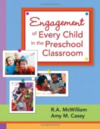 Engagement of Every Child in the Preschool Classroom Engagement of Every Child in the Preschool Classroom