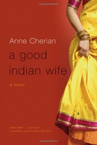 A Good Indian Wife: A Novel A Good Indian Wife: A Novel