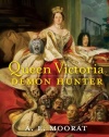 Queen Victoria: Demon Hunter