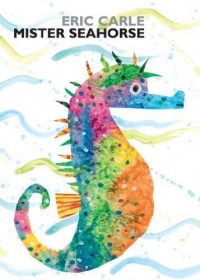 Mister Seahorse: board book (World of Eric Carle (Philomel Books)) Mister Seahorse: board book (World of Eric Carle (Philomel Books))