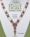 Creative Seed Bead Connections: Using Wire, Jump Rings, and Chain