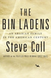 The Bin Ladens: An Arabian Family in the American Century