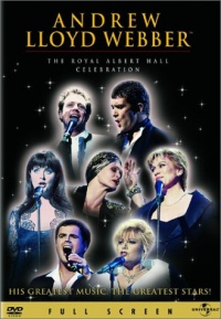 Andrew Lloyd Webber - The Royal Albert Hall Celebration Andrew Lloyd Webber - The Royal Albert Hall Celebration