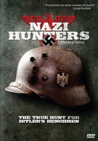 Nazi Hunters: The Real Story Nazi Hunters: The Real Story