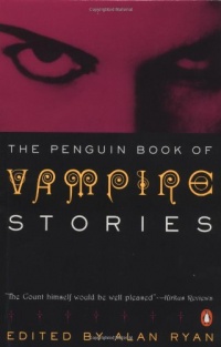 The Penguin Book of Vampire Stories The Penguin Book of Vampire Stories