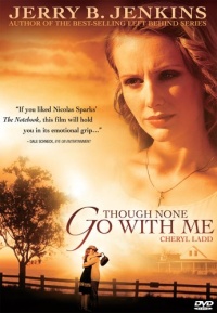 Though None Go with Me Though None Go with Me