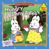 Hungry Bunny Tales (Max and Ruby)