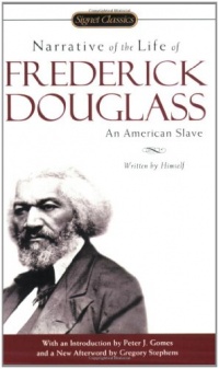 Narrative of the Life of Frederick Douglass (Signet Classics) Narrative of the Life of Frederick Douglass (Signet Classics)