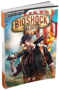 BioShock Infinite Signature Series Guide (Bradygames Signature Guides) BioShock Infinite Signature Series Guide (Bradygames Signature Guides)