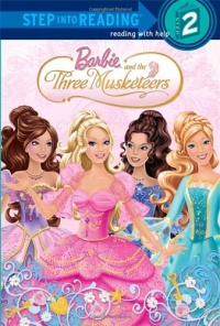 Barbie and the Three Musketeers (Barbie) (Step into Reading) Barbie and the Three Musketeers (Barbie) (Step into Reading)