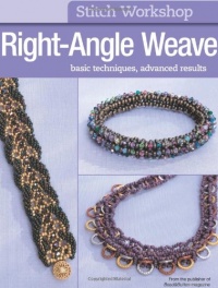 Stitch Workshop: Right-Angle Weave Stitch Workshop: Right-Angle Weave