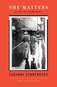 She Matters: A Life in Friendships She Matters: A Life in Friendships