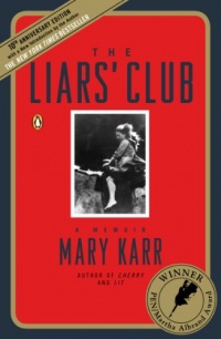The Liars' Club: A Memoir The Liars' Club: A Memoir