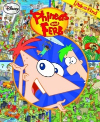 Look and Find: Phineas and Ferb Look and Find: Phineas and Ferb