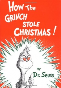 How the Grinch Stole Christmas! How the Grinch Stole Christmas!