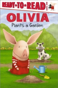 OLIVIA Plants a Garden (Olivia Ready-to-Read) OLIVIA Plants a Garden (Olivia Ready-to-Read)