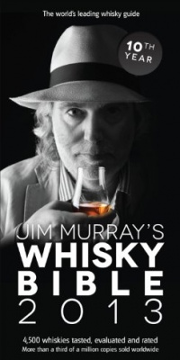 Jim Murrays Whisky Bible 2013 Jim Murrays Whisky Bible 2013