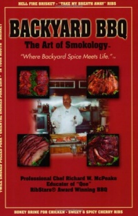 Backyard BBQ: The Art of Smokology Backyard BBQ: The Art of Smokology
