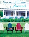 Second Time Around: A Novel