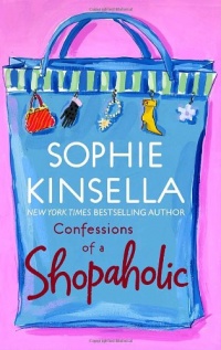 Confessions of a Shopaholic (Shopaholic, No 1) Confessions of a Shopaholic (Shopaholic, No 1)