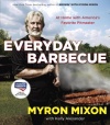 Everyday Barbecue: At Home with America's Favorite Pitmaster