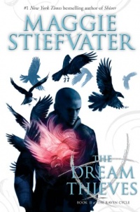The Dream Thieves (The Raven Boys #2) (Raven Cycle) The Dream Thieves (The Raven Boys #2) (Raven Cycle)