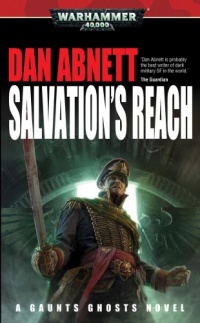 Salvation's Reach (Gaunt's Ghosts) Salvation's Reach (Gaunt's Ghosts)