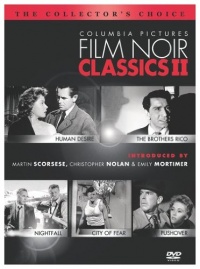 Columbia Pictures Film Noir Classics II (Human Desire / The Brothers Rico / Nightfall / City of Fear / Pushover) Columbia Pictures Film Noir Classics II (Human Desire / The Brothers Rico / Nightfall / City of Fear / Pushover)