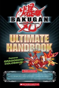 Bakugan: Ultimate Handbook Bakugan: Ultimate Handbook