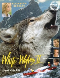 White Wolves II: Legend of the Wild White Wolves II: Legend of the Wild