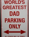 World's Greatest Dad Parking Only