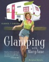 Glamping with MaryJane: Glamour + Camping