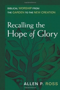 Recalling the Hope of Glory Recalling the Hope of Glory