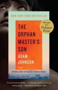 The Orphan Master's Son: A Novel (Pulitzer Prize for Fiction) The Orphan Master's Son: A Novel (Pulitzer Prize for Fiction)