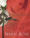 Sophie Scholl and the White Rose