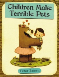 Children Make Terrible Pets (Starring Lucille Beatrice Bear) Children Make Terrible Pets (Starring Lucille Beatrice Bear)